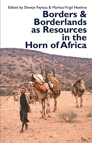 9781847011336: Borders and Borderlands as Resources in the Horn of Africa: 7 (Eastern Africa Series)