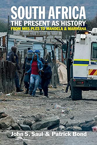 9781847011350: South Africa - The Present as History: From Mrs Ples to Mandela and Marikana