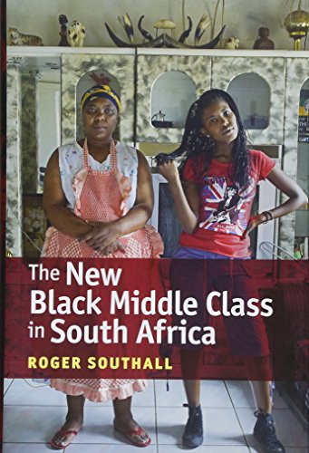 Imagen de archivo de The New Black Middle Class in South Africa a la venta por Irish Booksellers