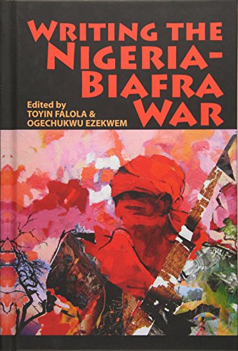 Stock image for Writing the Nigeria-Biafra War for sale by Better World Books