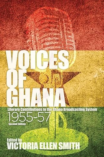Beispielbild fr Voices of Ghana Literary Contributions to the Ghana Broadcasting System, 1955-57 (Second Edition) zum Verkauf von TextbookRush