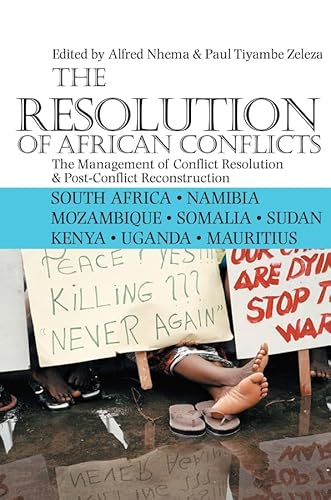 9781847013026: The Resolution of African Conflicts: The Management of Conflict Resolution and Post-Conflict Reconstruction