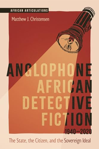Beispielbild fr Anglophone African Detective Fiction 1940-2020 zum Verkauf von Blackwell's
