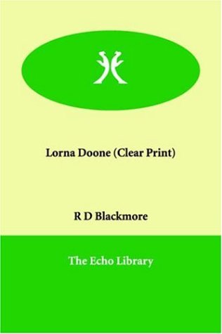 9781847020031: Lorna Doone (Clear Print)