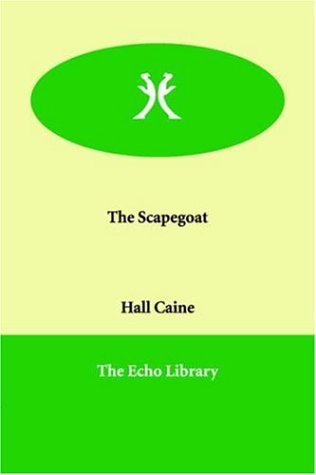 The Scapegoat (9781847020307) by Caine, Hall