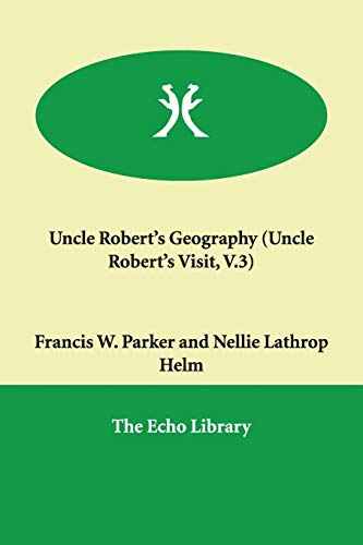 9781847022059: Uncle Robert's Geography (Uncle Robert's Visit, V.3)