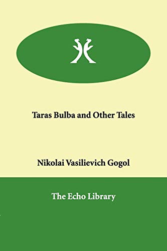 Imagen de archivo de Taras Bulba and Other Tales a la venta por Robert S. Brooks, Bookseller