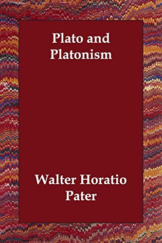 Plato and Platonism (9781847024206) by Pater, Walter