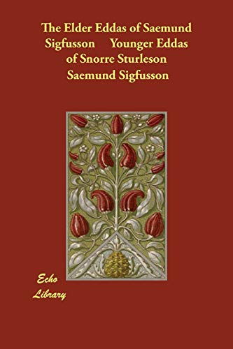 Imagen de archivo de The Elder Eddas of Saemund Sigfusson Younger Eddas of Snorre Sturleson a la venta por dsmbooks