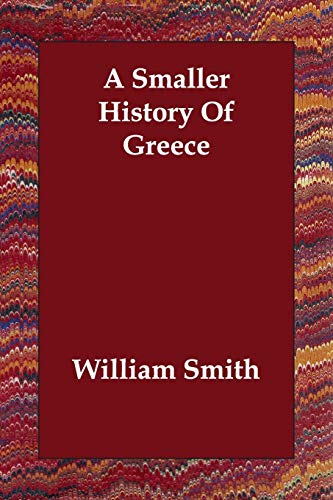 9781847024817: A Smaller History of Greece