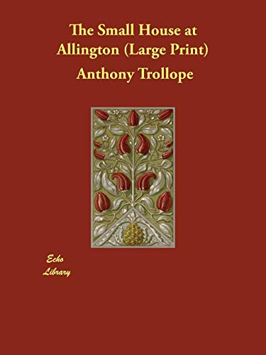 9781847026675: The Small House at Allington