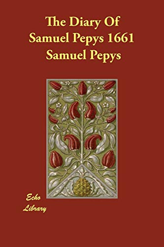 9781847029645: The Diary of Samuel Pepys 1661