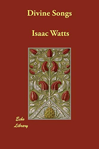 Divine Songs (9781847029973) by Watts, I.