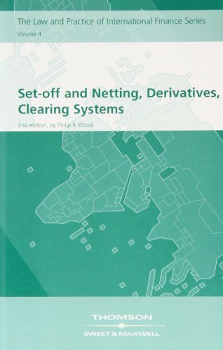 9781847032133: Set-Off and Netting, Derivatives, Clearing Systems ((Volume 4 in the Series))
