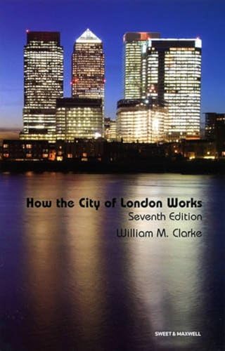 Stock image for How the City of London Works: An Introduction to Its Financial Markets (7th Edn) for sale by Anybook.com