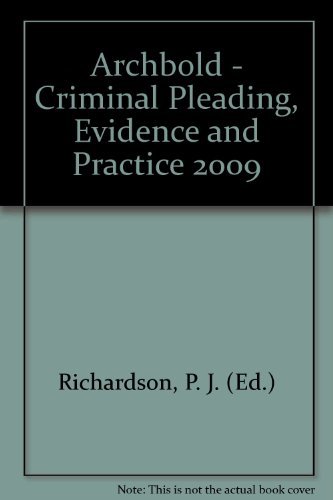 Beispielbild fr Archbold - Criminal Pleading, Evidence and Practice 2009 zum Verkauf von WorldofBooks