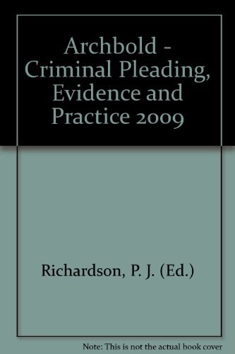 Stock image for Archbold - Criminal Pleading, Evidence and Practice 2009 for sale by WorldofBooks