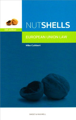 Beispielbild fr Nutshell European Union Law zum Verkauf von Reuseabook