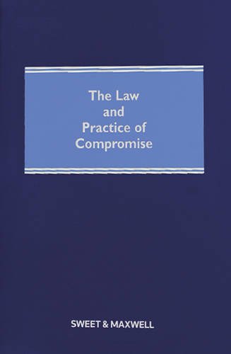 9781847038081: The Law and Practice of Compromise