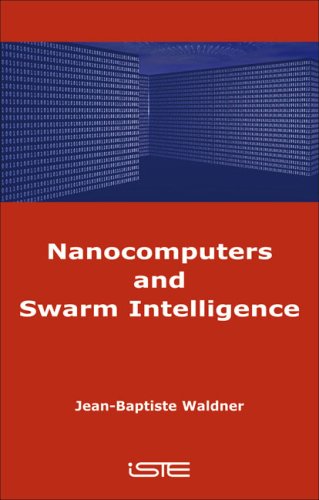 9781847040022: Nanocomputers and Swarm Intelligence