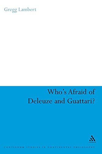 9781847060099: Who's Afraid of Deleuze and Guattari?