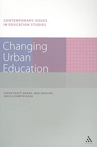 Beispielbild fr Changing Urban Education (Contemporary Issues in Education Studies) zum Verkauf von HPB-Red