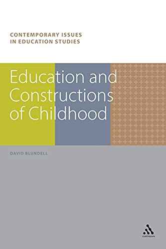 Beispielbild fr Education and Constructions of Childhood (Contemporary Issues in Education Studies) zum Verkauf von WorldofBooks