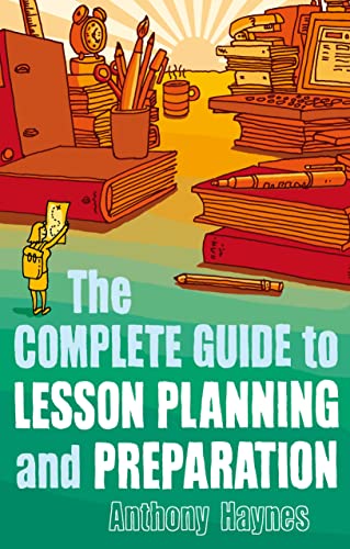 Stock image for The Complete Guide to Lesson Planning and Preparation for sale by Better World Books Ltd