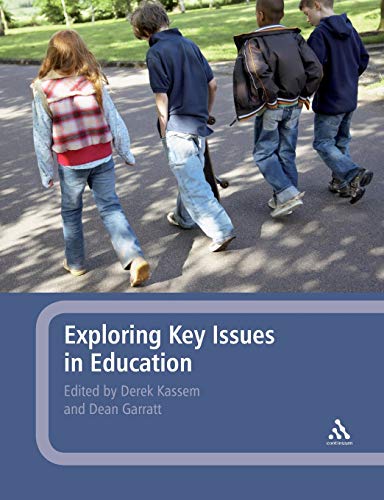 Exploring Key Issues in Education (9781847060846) by Kassem, Derek; Garratt, Dean