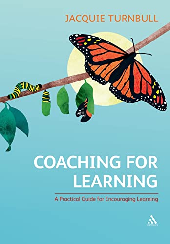 Stock image for Coaching for Learning: A Practical Guide for Encouraging Learning for sale by WorldofBooks