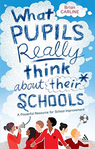 Imagen de archivo de What Pupils Really Think About Their Schools: A Powerful Resource for School Improvement a la venta por WorldofBooks