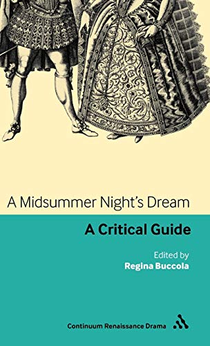 Imagen de archivo de A MIDSUMMER'S NIGHT'S DREAM : A CRITICAL GUIDE a la venta por W. C. Baker Rare Books & Ephemera, ABAA