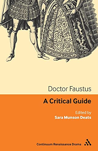 Beispielbild fr Doctor Faustus: A critical guide (Continuum Renaissance Drama) zum Verkauf von Wonder Book