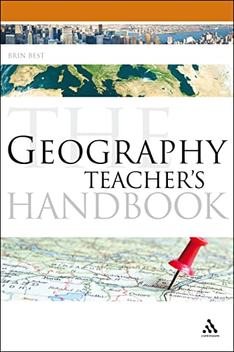 Stock image for The Geography Teacher's Handbook (Continuum Education Handbooks, 6) for sale by GF Books, Inc.