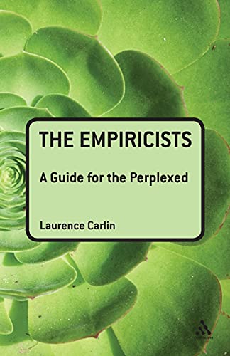 Stock image for The Empiricists: A Guide for the Perplexed for sale by Chiron Media