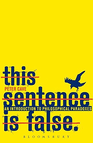 Stock image for This Sentence is False: An Introduction to Philosophical Paradoxes for sale by WorldofBooks