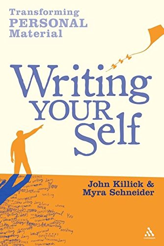 Imagen de archivo de Writing Your Self: Transforming Personal Material a la venta por Chiron Media