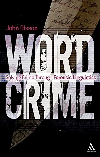 Beispielbild fr Wordcrime: Solving Crime Through Forensic Linguistics zum Verkauf von WorldofBooks