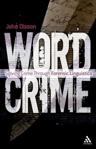 Stock image for Wordcrime: Solving Crime Through Forensic Linguistics for sale by WorldofBooks