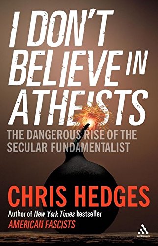 Beispielbild fr I Don't Believe in Atheists zum Verkauf von WorldofBooks