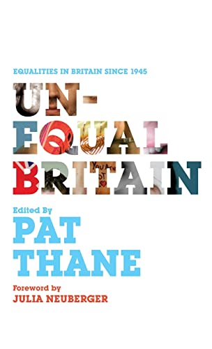 Stock image for Unequal Britain: Equalities in Britain since 1945 for sale by WorldofBooks