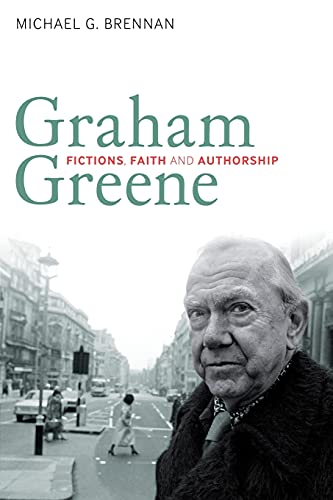 Stock image for Graham Greene: Fictions, Faith and Authorship for sale by Ergodebooks