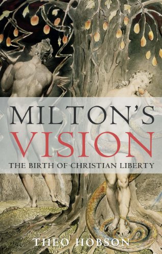 Beispielbild fr Milton's Vision: The Birth of Christian Liberty zum Verkauf von WorldofBooks