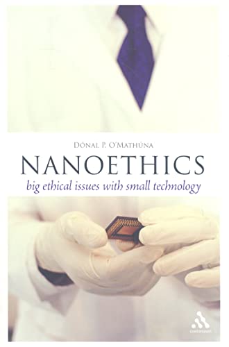 Stock image for Nanoethics: Big Ethical Issues with Small Technology (Think Now) for sale by Ergodebooks