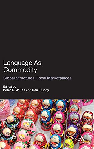 9781847064226: Language as Commodity: Trading Languages, Global Structures, Local Marketplaces