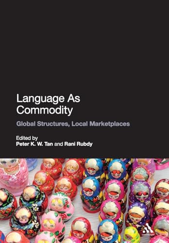 9781847064233: Language As Commodity: Global Structures, Local Marketplaces