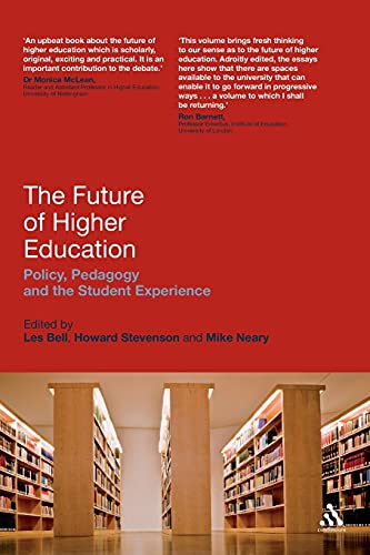 Imagen de archivo de The Future of Higher Education: Policy, Pedagogy and the Student Experience a la venta por AwesomeBooks