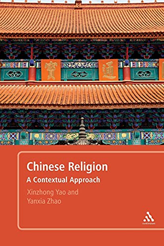9781847064769: Chinese Religion: A Contextual Approach