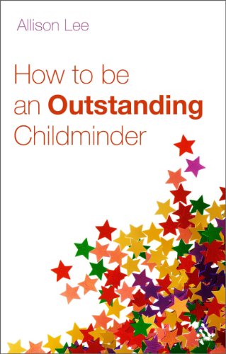 9781847064967: How to be an Outstanding Childminder