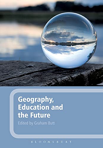 Stock image for Geography, Education and the Future for sale by AwesomeBooks